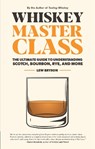 Whiskey Master Class - Lew Bryson - 9781558329812