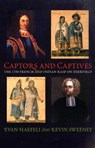 Captors and Captives - Evan Haefeli ; Kevin Sweeney - 9781558495036
