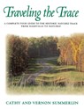 Traveling the Trace - Cathy Summerlin ; Vernon Summerlin - 9781558533400
