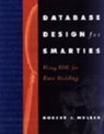 Database Design for Smarties - Robert Muller - 9781558605152