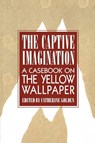 The Captive Imagination - Catherine Golden - 9781558610484