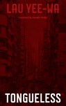 Tongueless - Lau Yee-Wa - 9781558613188