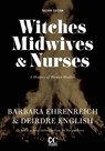 Witches, Midwives, And Nurses (2nd Ed.) - Barbara Ehrenreich ; Deirdre English - 9781558616615