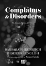 Complaints And Disorders - Barbara BE Ehrenreich - 9781558616950