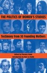 The Politics of Women's Studies -  - 9781558617865
