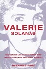 Valerie Solanas - Breanne Fahs - 9781558618480