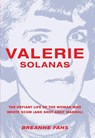 Valerie Solanas - Breanne Fahs - 9781558618480