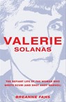 Valerie Solanas - Breanne Fahs - 9781558618497