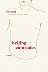 Beijing Comrades - Bei Tong - 9781558619074