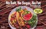 No Salt, No Sugar, No Fat Cook Book - WILLIAMS,  Jacqueline ; Silverman, Goldie - 9781558670853