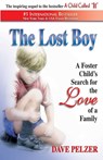 The Lost Boy: A Foster Child's Search for the Love of a Family - Dave Pelzer - 9781558745155