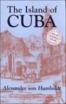 The Island of Cuba - Alexander von Humboldt - 9781558762428