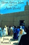 West Africa, Islam, and the Arab World - John Hunwick - 9781558763982