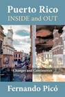 Puerto Rico Inside and Out - Fernando Pico - 9781558764828