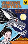 Vincent Ventura and the Curse of the Donkey Lady / Vincent Ventura Y La Maldición de la Mujer Burro - Xavier Garza - 9781558859968