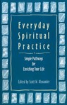 EVERYDAY SPIRITUAL PRAC - Scott W. Alexander - 9781558963757