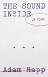 The Sound Inside - Adam Rapp - 9781559369770