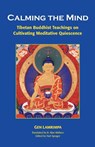 Calming the Mind - Gen Lamrimpa - 9781559390514
