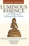 Luminous Essence - Jamgon Mipham - 9781559393270