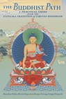 The Buddhist Path - Khenchen Sherab ; Khenpo Tsewang Dongyal - 9781559393553