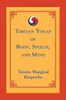 Tibetan Yogas of Body, Speech, and Mind - Tenzin Wangyal - 9781559393805