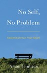 No Self, No Problem - Anam Thubten - 9781559394048