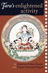 Tara's Enlightened Activity - Kenchen Palden Sherab ; Khenpo Tsewang Dongyal - 9781559398640