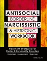 Antisocial, Borderline, Narcissistic and Histrionic Workbook - Daniel J Fox - 9781559570183