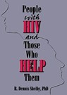 People With HIV and Those Who Help Them - Carlton Munson ; R Dennis Shelby - 9781560238652