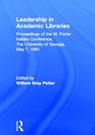 Leadership in Academic Libraries - William G Potter - 9781560244004