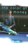 The Color of Money - Walter Tevis - 9781560254850