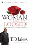 Woman, Thou Art Loosed - T. D Jakes - 9781560431008