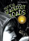 Night of the Spadefoot Toads - Bill Harley - 9781561456383