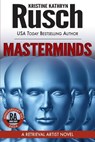 Masterminds: A Retrieval Artist Novel: Book Eight of the Anniversary Day Saga - Kristine Kathryn Rusch - 9781561466252