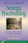 The Little Book of Strategic Peacebuilding - Lisa Schirch - 9781561484270