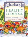 Fix-It and Enjoy-It Healthy Cookbook: 400 Great Stove-Top and Oven Recipes - Phyllis Good - 9781561486410