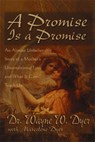 A Promise Is A Promise - Wayne Dyer - 9781561708727