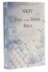 NKJV FREE ON THE INSIDE BIBLE - Thomas Nelson - 9781563208263