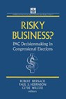 Risky Business - Robert Biersack ; Paul S. Herrnson ; Clyde Wilcox - 9781563242946