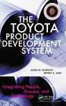 The Toyota Product Development System - James Morgan ; Jeffrey K. Liker - 9781563272820