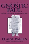 The Gnostic Paul - Professor Elaine Pagels - 9781563380396