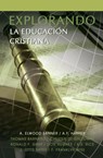 Explorando La Educacion Cristiana - A Elwood Sanner ; A F Harper - 9781563441196