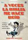 A VECES LA BIBLIA ME HACE REIR (Spanish - Martha Bolton - 9781563446207