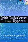 Spirit Guide Contact Through Hypnosis - Bruce Goldberg - 9781564147974