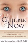 The Children of Now - Meg Blackburn Losey - 9781564149480