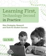 Learning First, Technology Second in Practice - Liz Kolb - 9781564848383