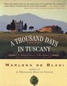 A Thousand Days in Tuscany - Marlena de Blasi - 9781565125902