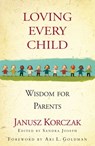 Loving Every Child - Janusz Korczak - 9781565127685