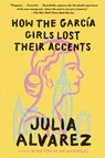 How the Garcia Girls Lost Their Accents - Julia Alvarez - 9781565129757