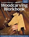 Complete Beginner's Woodcarving Workbook - Mary Guldan - 9781565237452